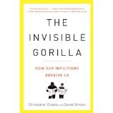 BOOK REVIEW: 'The Invisible Gorilla': The Importance of Being Less Confident