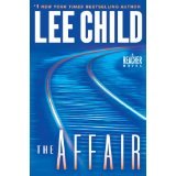 BOOK REVIEW: 'The Affair':  Let's Travel Back to 1997 to See How Major Jack Reacher, US Army,  Became Drifter Detective Jack Reacher