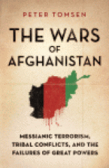 BOOK NOTES: Peter Tomsen Gives You the Straight Dope in 'The Wars of Afghanistan' -- Site of Our Longest War BOOK NOTES: Peter Tomsen Gives You the Straight Dope in 'The Wars of Afghanistan' -- Site of Our Longest War