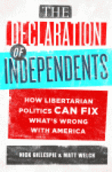 BOOK REVIEW: 'The Declaration of Independents': 'Creative Destruction', Down With Political 'Duopoly'