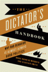 BOOK REVIEW: 'The Dictator's Handbook': Rulers Will Do Anything to Remain In Power
