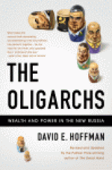 BOOK REVIEW: 'The Oligarchs': Period of  'Crazy Capitalism' Led to Reinstated Repression in Russia