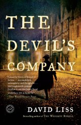 BOOK REVIEW: Now In Paperback: 'The Devil's Company,' David Liss's Novel of 18th Century London BOOK REVIEW: Now In Paperback: 'The Devil's Company,' David Liss's Novel of 18th Century London