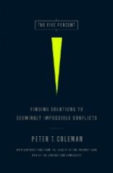 BOOK REVIEW: 'The Five Percent': Resolving the Small Percentage of Seemingly Intractable Conflicts BOOK REVIEW: 'The Five Percent': Resolving the Small Percentage of Seemingly Intractable Conflicts