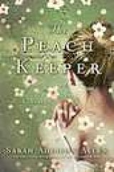 BOOK REVIEW: 'The Peach Keeper': More Southern Gothic Romance from Author of 'The Girl Who Chased the Moon' BOOK REVIEW: 'The Peach Keeper': More Southern Gothic Romance from Author of 'The Girl Who Chased the Moon'