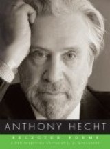POETRY MONTH: From Anthony Hecht's 1990 Collection 'The Transparent Man' POETRY MONTH: From Anthony Hecht's 1990 Collection 'The Transparent Man'