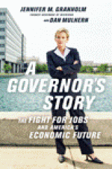 BOOK REVIEW: 'A Governor's Story': Eight Years Governing Michigan As Economy Implodes; Hope Revived As Manufacturing Jobs Make a Comeback