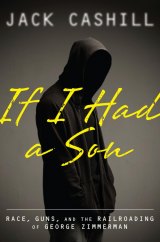 BOOK REVIEW: 'If I Had a Son': Another Dissection of Mainstream Media Bias, Often Deliberate Misreporting of Stories Involving Race BOOK REVIEW: 'If I Had a Son': Another Dissection of Mainstream Media Bias, Often Deliberate Misreporting of Stories Involving Race