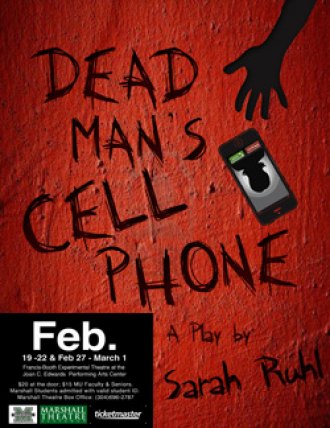 "Dead Man's Cell Phone" Starting Two Weekend Run at Marshall "Dead Man's Cell Phone" Starting Two Weekend Run at Marshall