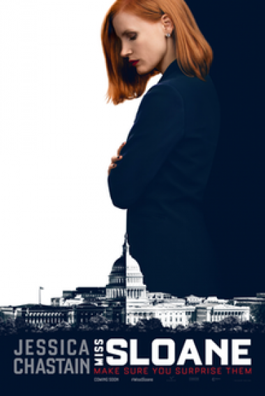 FIRST LOOK: "Miss Sloane" Articulately Entertains Galvanizing Unprincipled Betrayal in the Divided States of America Issues FIRST LOOK: "Miss Sloane" Articulately Entertains Galvanizing Unprincipled Betrayal in the Divided States of America Issues
